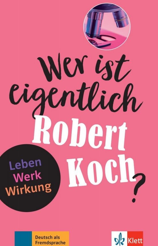 Wer ist eigentlich – Robert Koch? (A2- B1) – Buch + MP3 allango.net