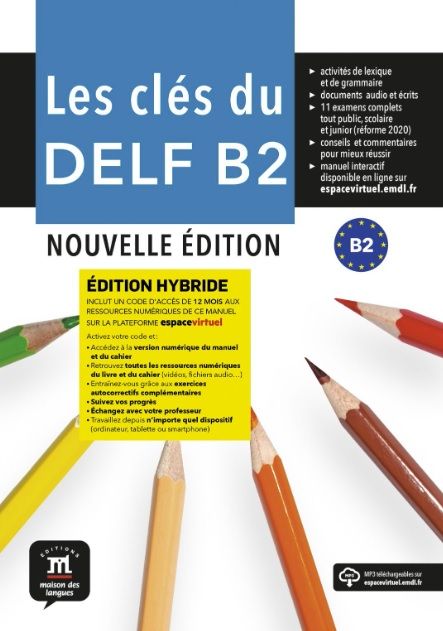 Les clés du Nouveau DELF (B2) Nouvelle éd. – Édition hybride Livre de l'éleve + Espacevirtuel (12 mois)