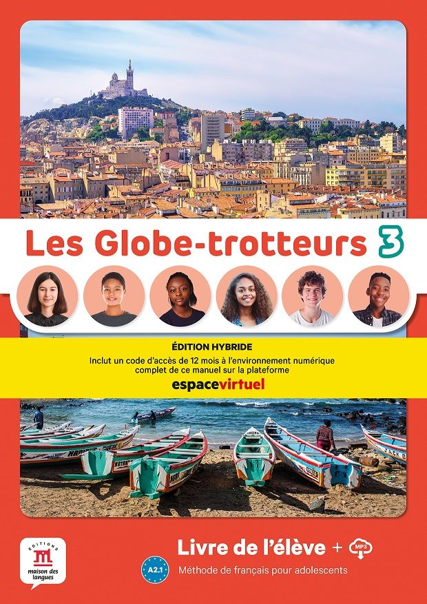 Les Globe-Trotteurs 3 (A2.1) – Édition hybride Livre de l´éleve + Espacevirtuel (12 mois)