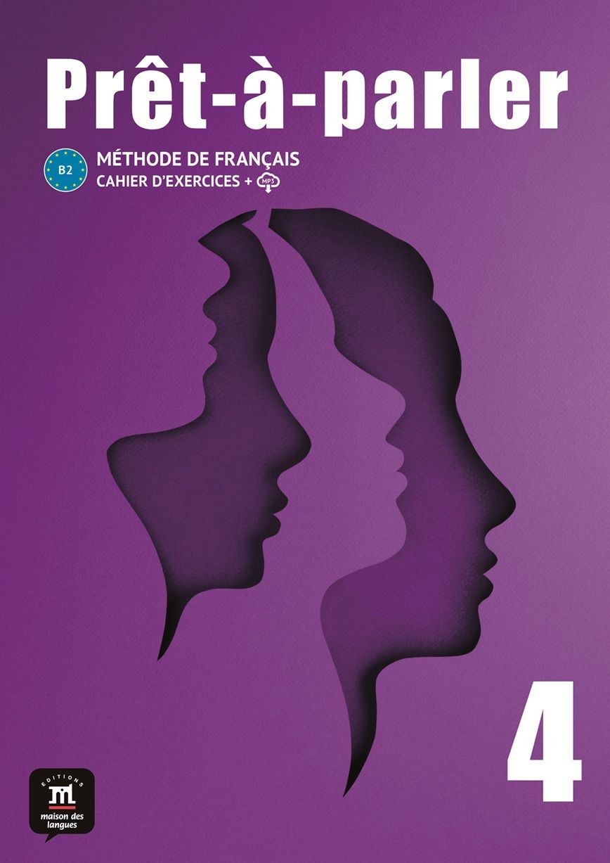 Pret-a-parler 4 (B2) – Cahier d´exercices + MP3 téléchargeables