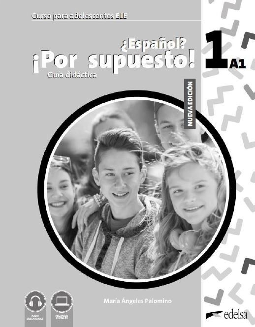 NUEVO ?Espanol? !Por supuesto! 1 – GUÍA DIDÁCTICA DIGITAL