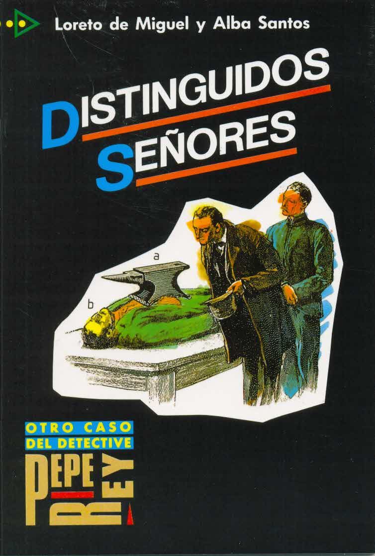 Para que leas - Distinguidos seňores /nivel 4/