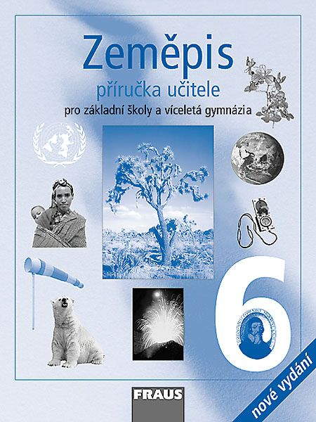 Zeměpis 6 pro ZŠ a VG PU /nové vydání/