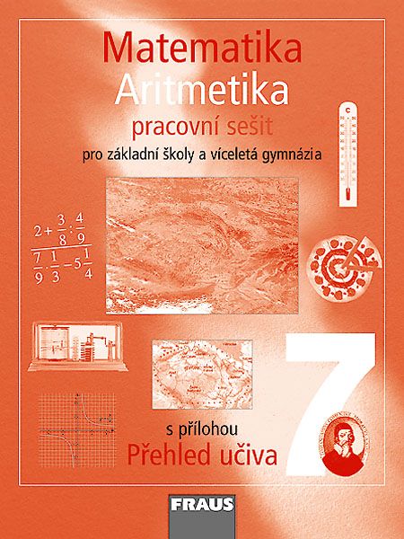 Matematika 7 Aritmetika – černobílý pracovní sešit
