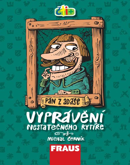 Čti+ Vyprávění nestatečného rytíře (9-11 let)