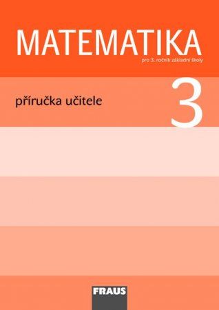 Matematika – metoda prof. Hejný 3 – metodická příručka [tištěná] (původní vydání)