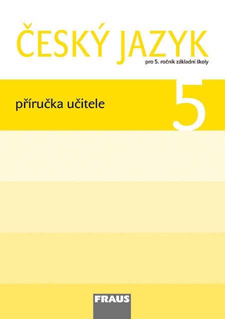 Český jazyk 5 – metodická příručka [tištěná] (původní vydání)