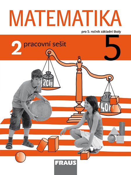 Matematika – metoda prof. Hejný 5 – pracovní sešit 2. díl