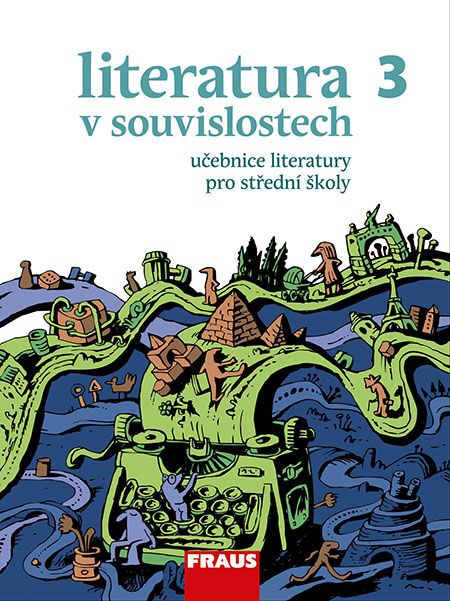 Literatura v souvislostech pro SŠ 3 – učebnice