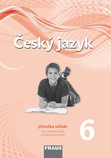 Český jazyk 6 – Nová generace – metodická příručka [tištěná]