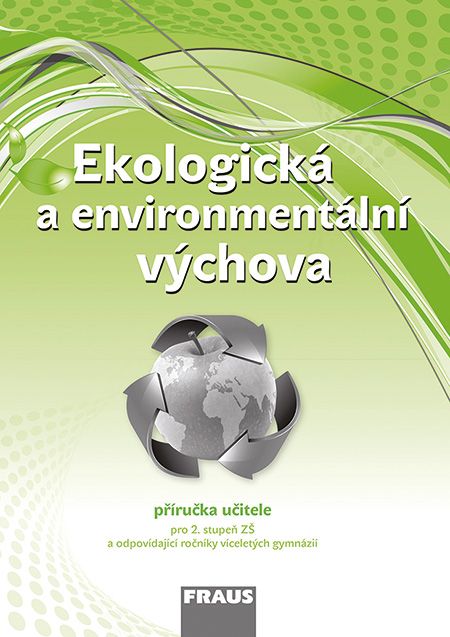Ekologická a environmentální výchova – metodická příručka [tištěná]