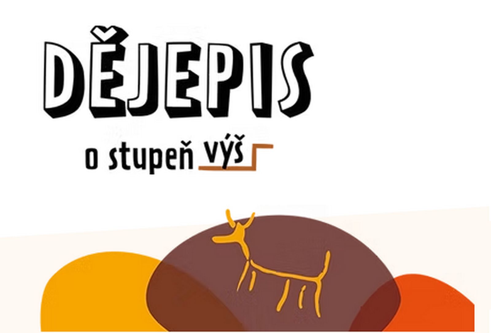 Dějepis 6 – O stupeň výš