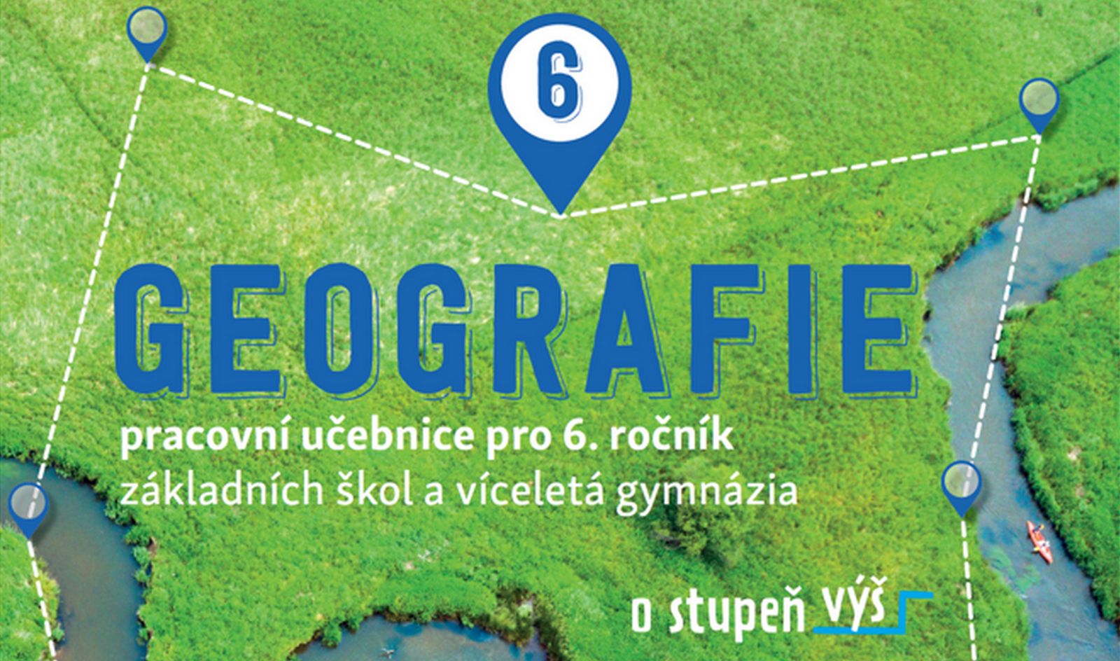 Geografie 6 – O stupeň výš