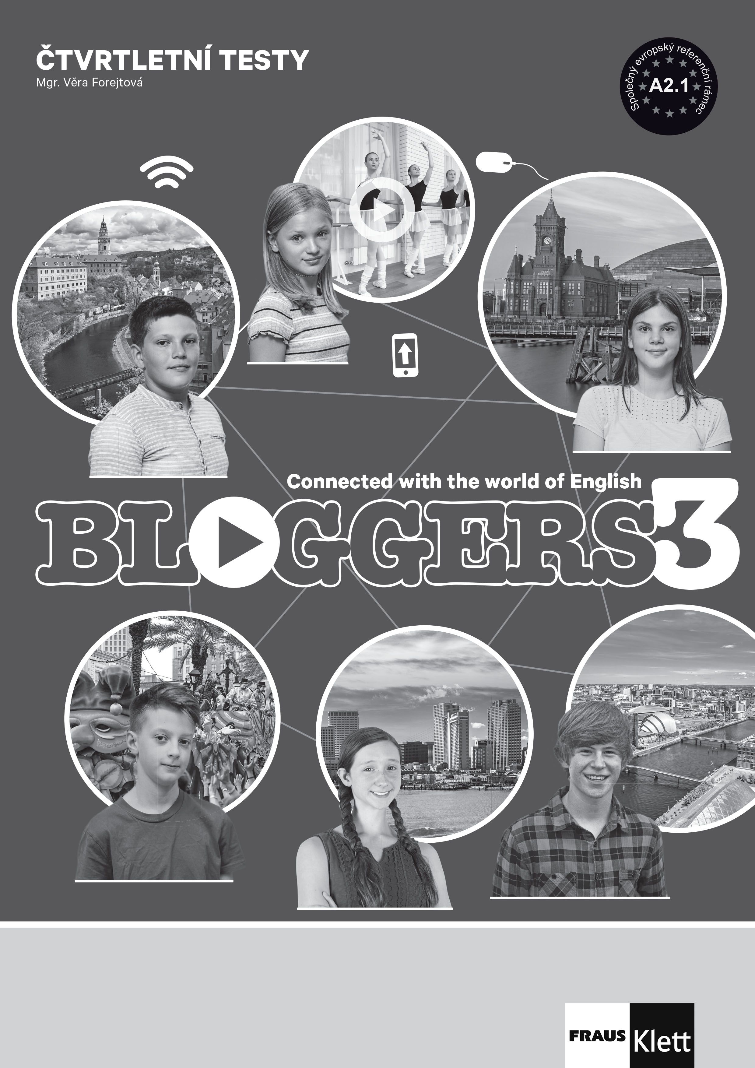 Bloggers 3 (A2.1) – čtvrtletní testy [tištěná + MP3 ke stažení]