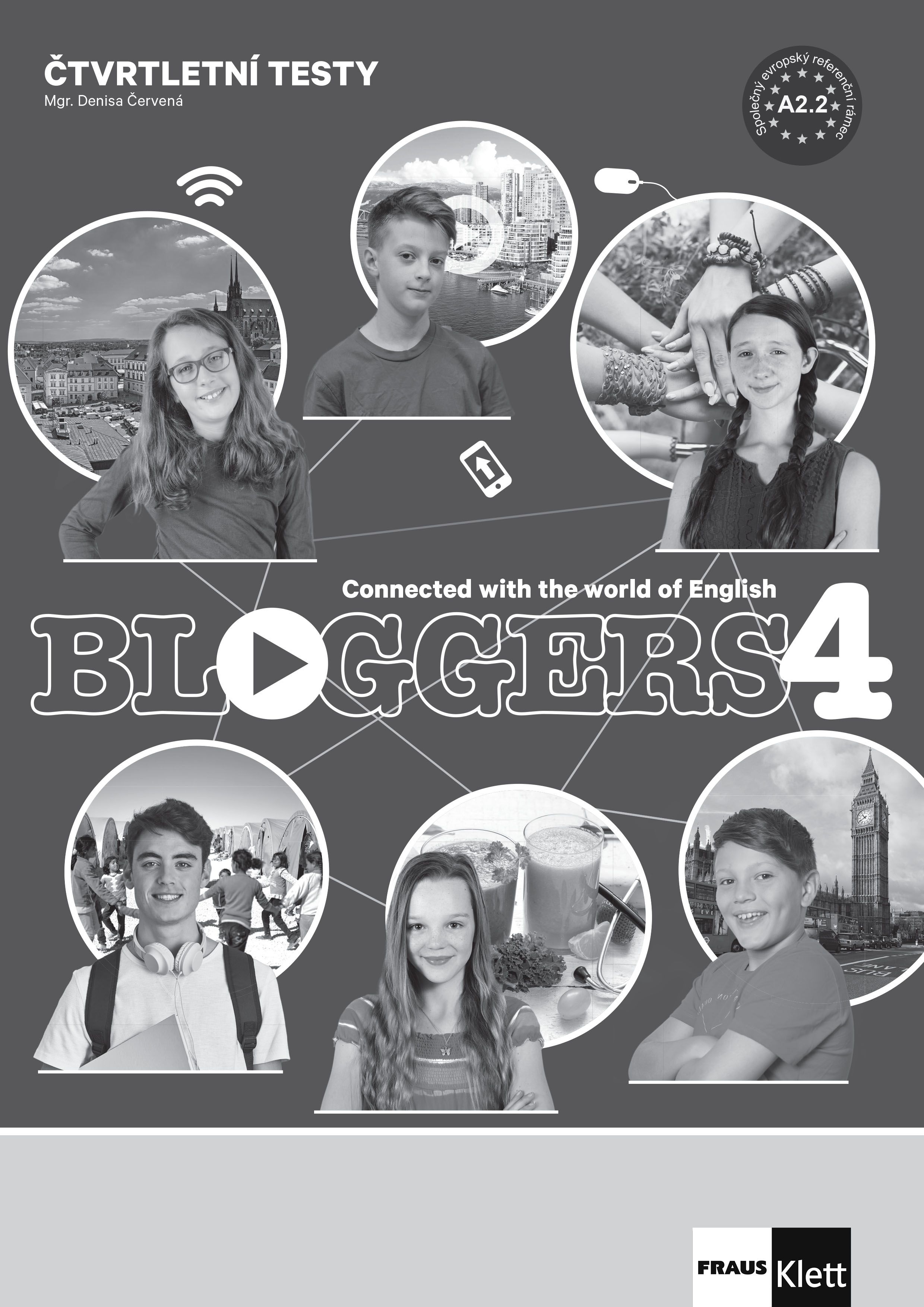 Bloggers 4 (A2.2) – čtvrtletní testy [tištěná + MP3 ke stažení]