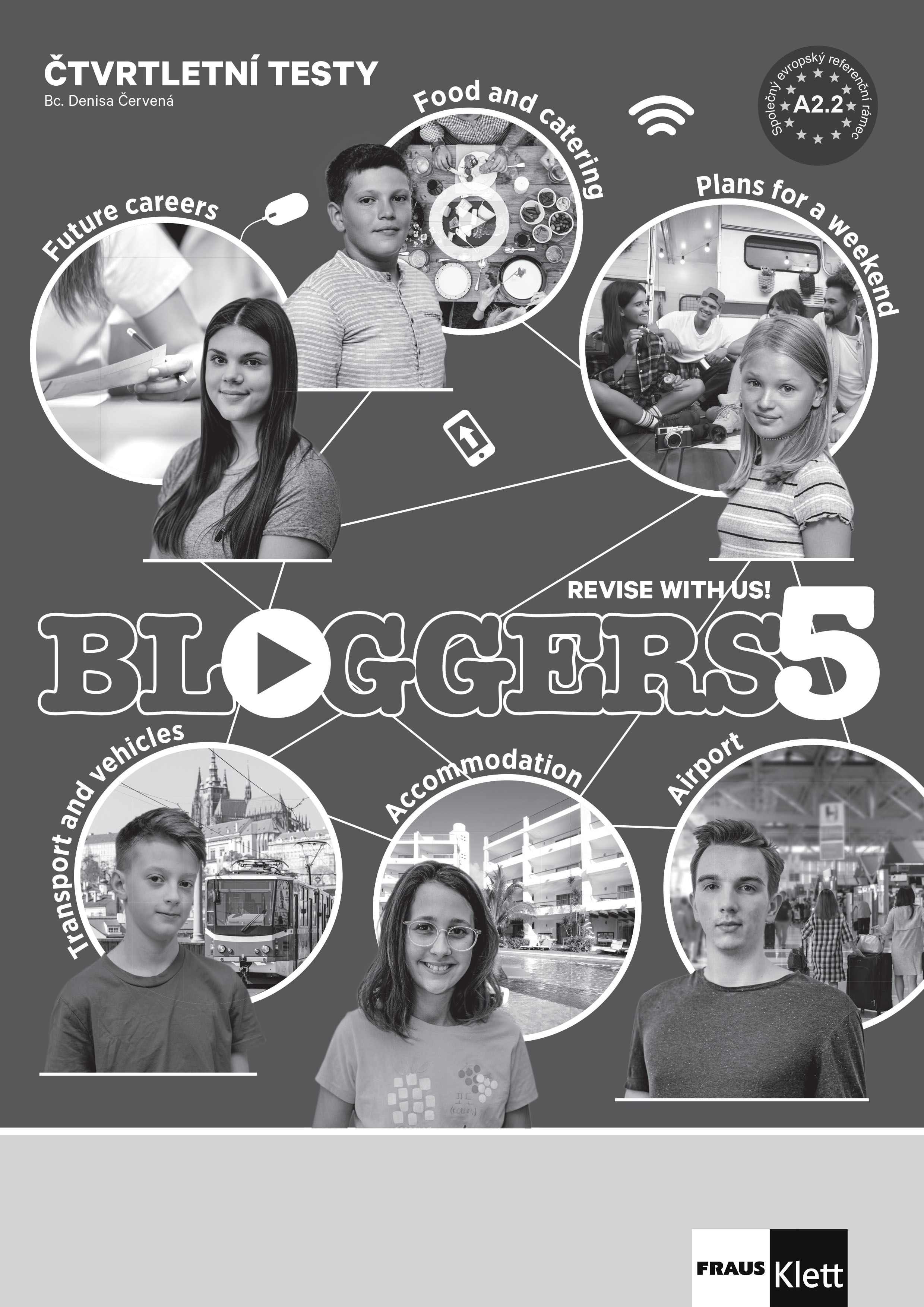 Bloggers 5 (A2+) – čtvrtletní testy [tištěná + MP3 ke stažení]