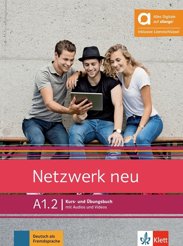 Netzwerk neu A1.2 – Hybride Ausgabe – Kursb./Übungsbuch Teil 2 + MP3/Video allango.net + Lizenz (24 Monate)