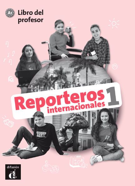 Reporteros internacionales 1 (A1) – Libro del profesor