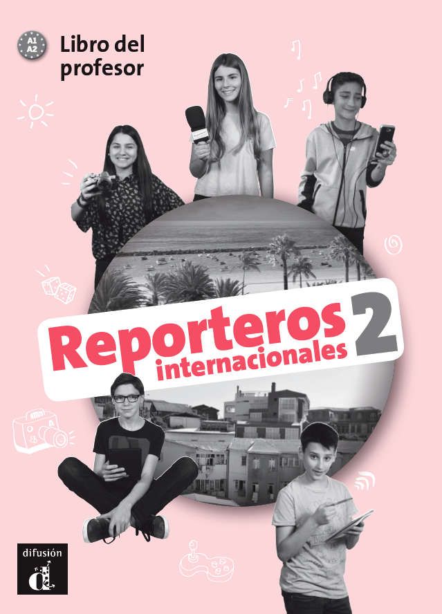 Reporteros internacionales 2 (A1-A2) – Libro del profesor
