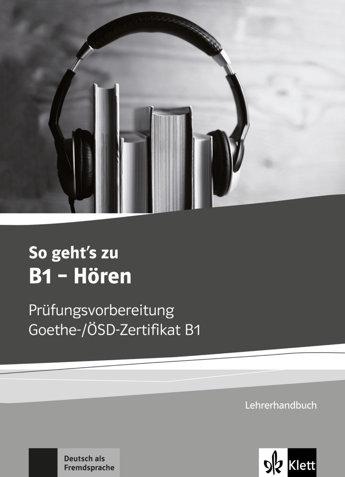 So geht´s zu B1 Hören – Lehrerhandbuch zum Übungsbuch