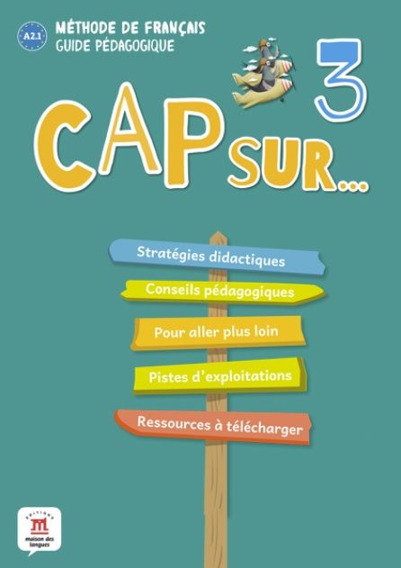Cap Sur 3 (A2.1) – Guide pédagogique