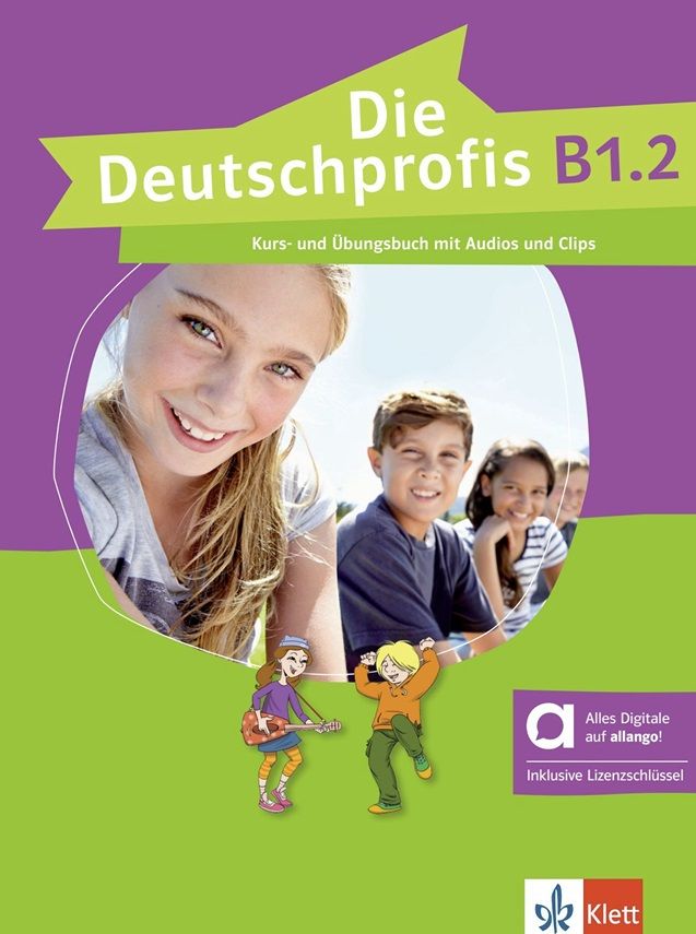 Die Deutschprofis B1.2 – Hybride Ausgabe – Kurs./Übungsbuch + MP3/Clips allango.net + Lizenz (24 Monate)