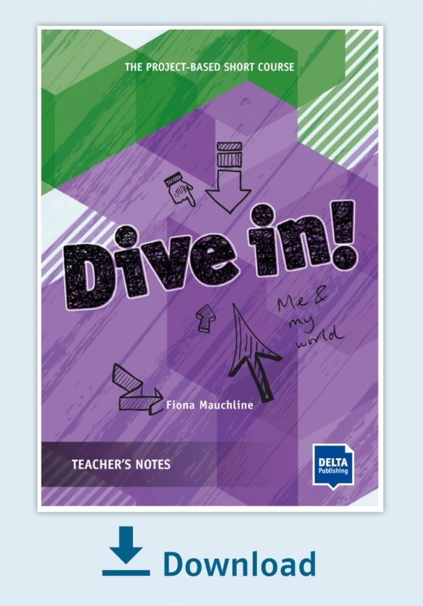 Dive in! – digitální licence - Me and My World – Teacher's notes