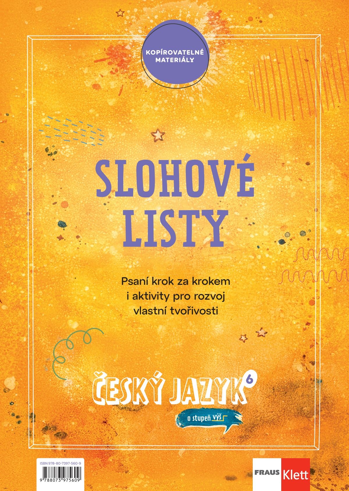 Český jazyk 6 – O stupeň výš – slohová výchova [kopírovatelné slohové úlohy]