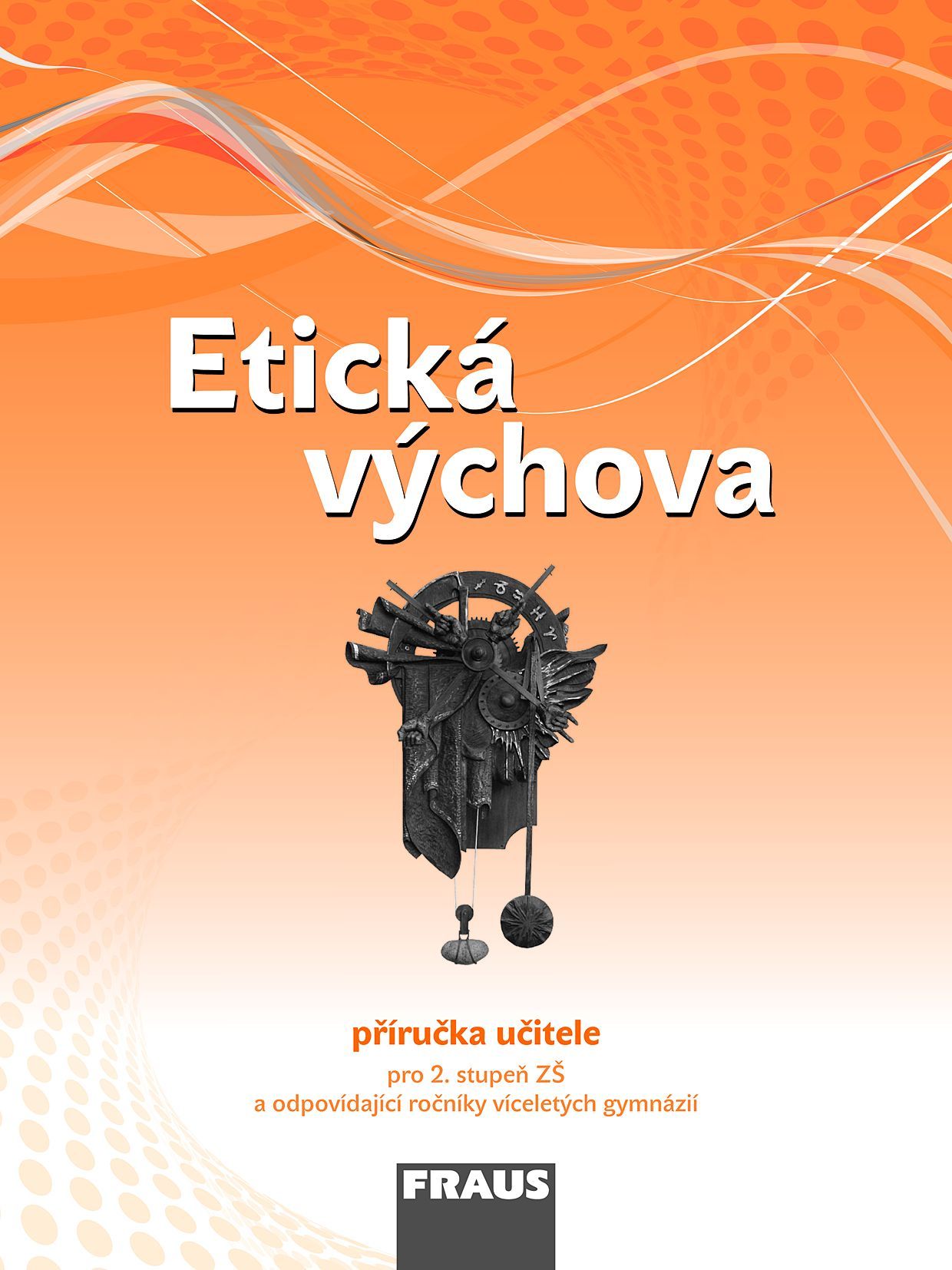 Etická výchova – metodická příručka [elektronická]