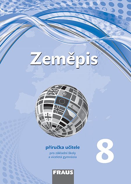 Zeměpis 8 – Nová generace – metodická příručka [tištěná]
