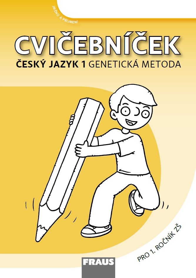 Český jazyk 1 – Genetická metoda – písanka – cvičebníček vázané písmo