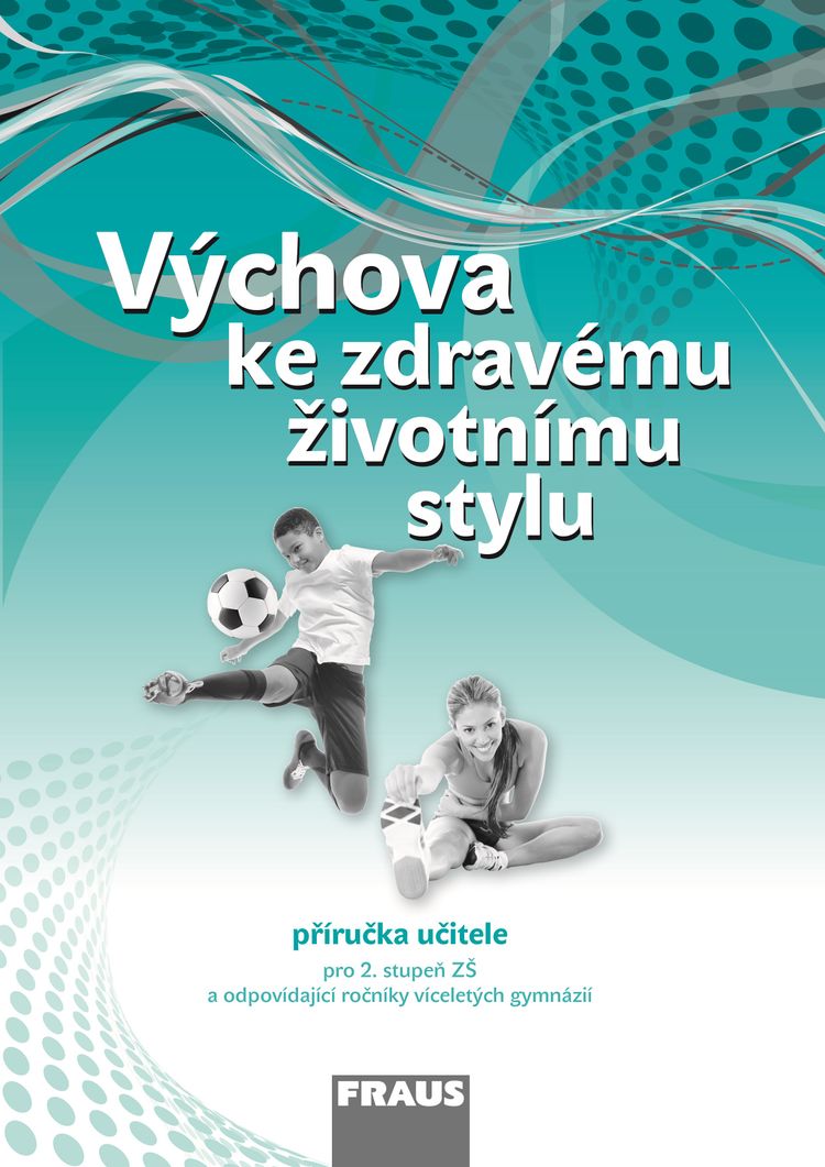 Výchova ke zdravému životnímu stylu – metodická příručka [tištěná]