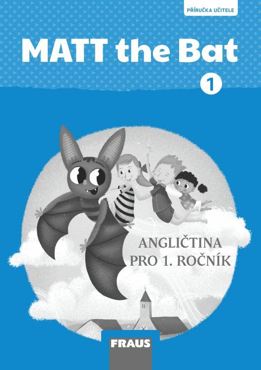 Matt the Bat 1 – metodická příručka [tištěná]