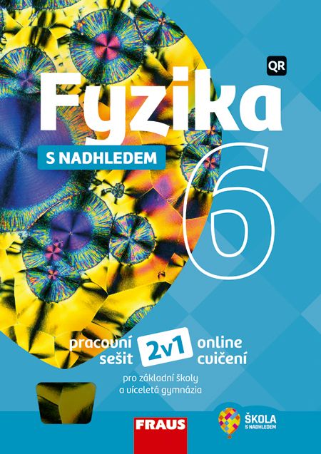 Fyzika 6 – S nadhledem – univerzální hybridní pracovní sešit