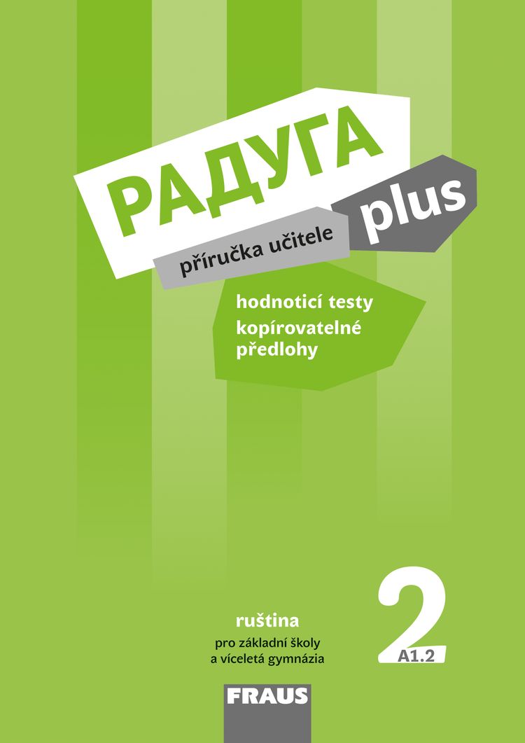 Raduga plus 2 (A1.2) – metodická příručka [tištěná]