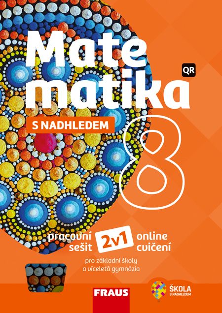 Matematika 8 – S nadhledem – univerzální hybridní pracovní sešit