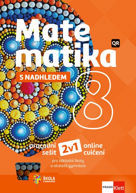 Matematika 8 – S nadhledem – univerzální hybridní pracovní sešit