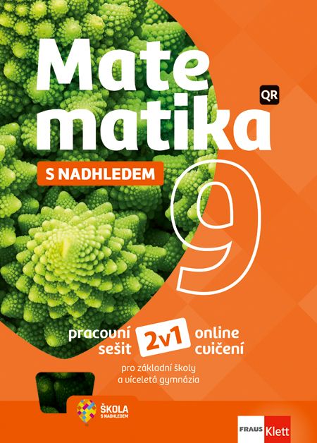 Matematika 9 – S nadhledem – univerzální hybridní pracovní sešit