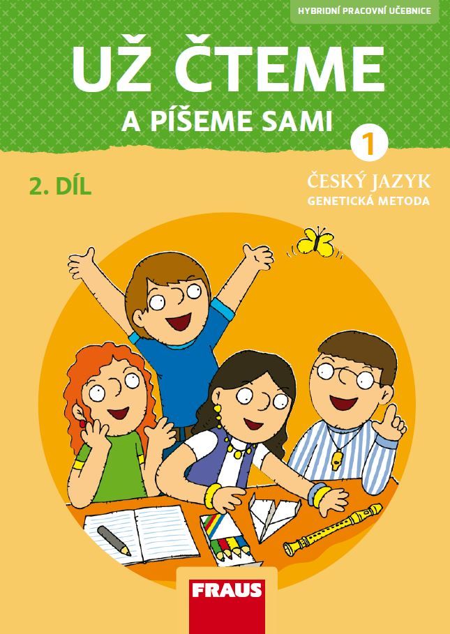 Český jazyk 1 – Genetická metoda – Už čteme a píšeme sami – hybridní pracovní učebnice