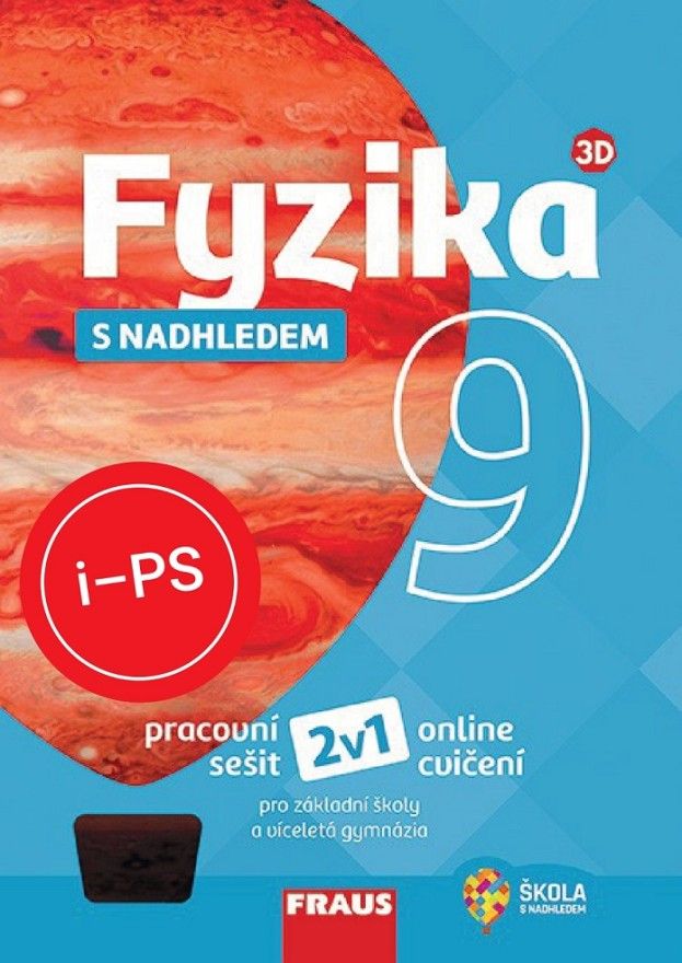 !!!ŠML iPS ZDARMA na šk. rok 2026/27: Fyzika 9 s nadhledem
