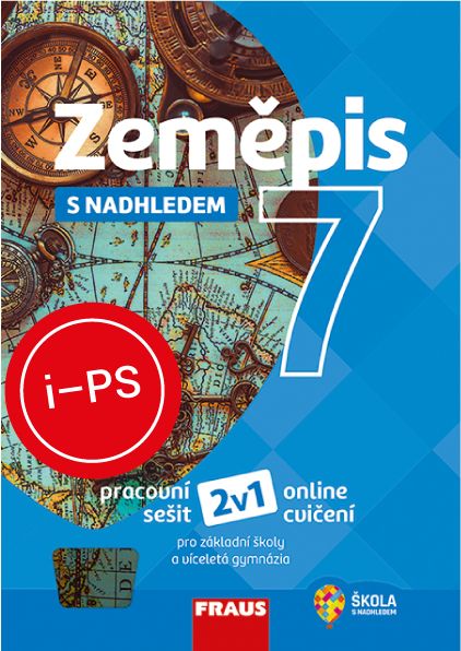 !!!ŠML iPS ZDARMA na šk. rok 2026/27: Zeměpis 7 s nadhledem