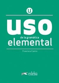 Uso de la gramática elemental – Nueva Edición – Libro del alumno