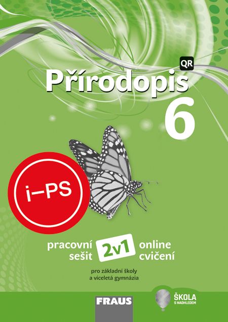 !!!ŠML iPS ZDARMA na šk. rok 2026/27: Přírodopis 6 2v1 /nová generace