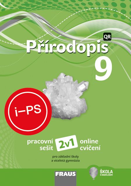 !!!ŠML iPS ZDARMA na šk. rok 2026/27: Přírodopis 9 2v1 /nová generace