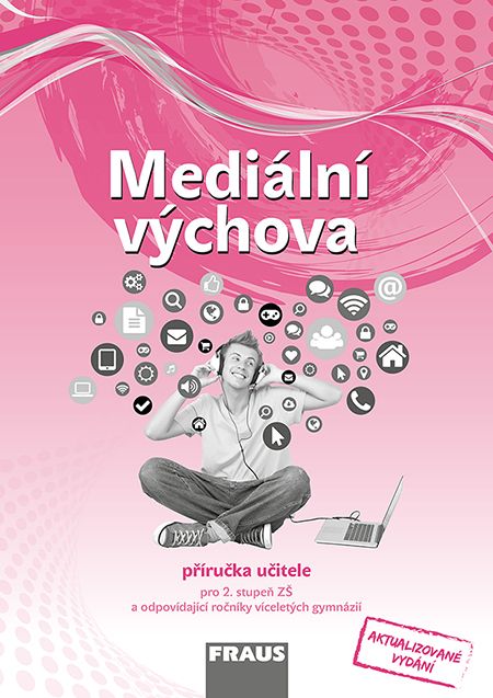 Mediální výchova – metodická příručka [tištěná]