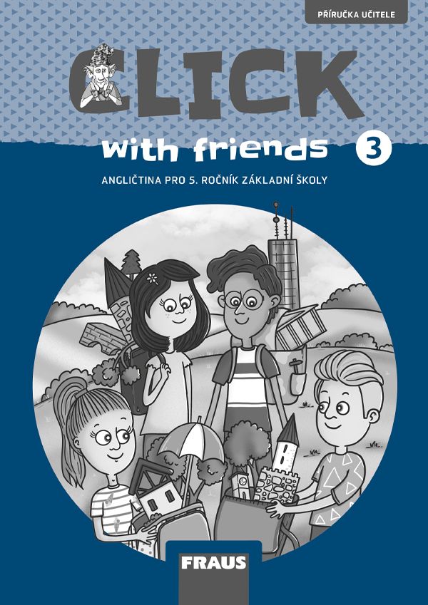 Click with Friends 3 – metodická příručka [tištěná]