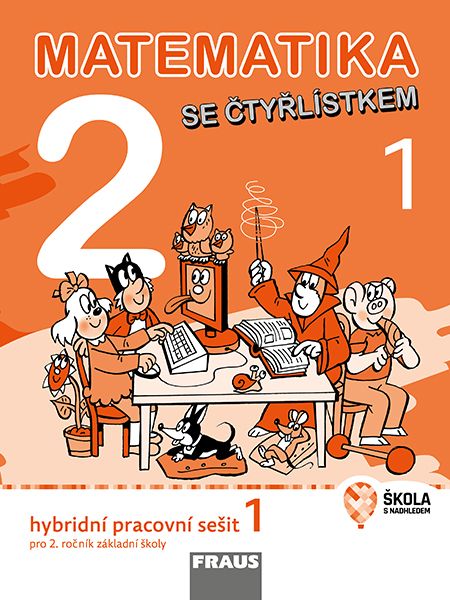 Matematika se Čtyřlístkem 2 – hybridní pracovní sešit 1. díl