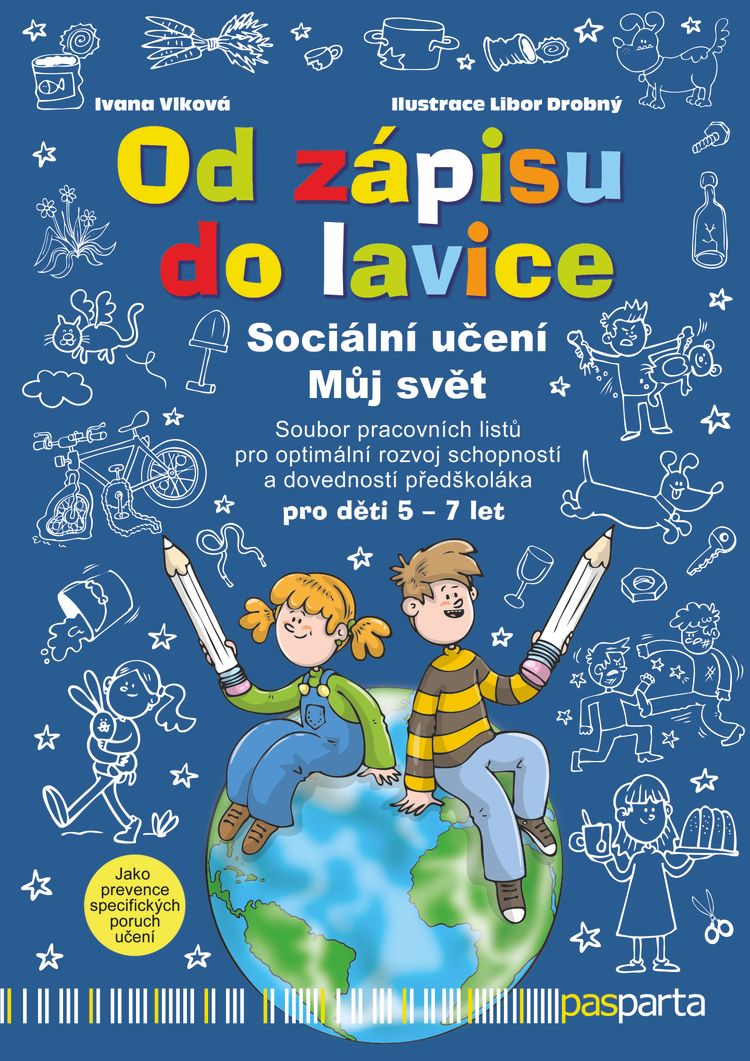 Pasparta Od zápisu do lavice – Sociální učení – Můj svět PS pro MŠ