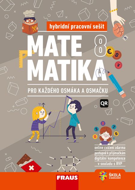 Matematika 8 – Pro každého osmáka a osmačku – hybridní pracovní sešit