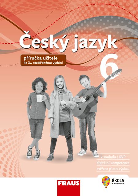 Český jazyk 6 – Nová generace – rozšířená metodická příručka [tištěná]